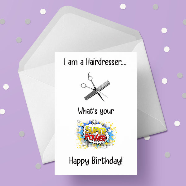 Hiardresser Birthday Card - Funny Super power
