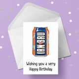 Irn Bru Birthday Card