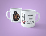 Jason Momoa Mug - Funny mentally dating ...