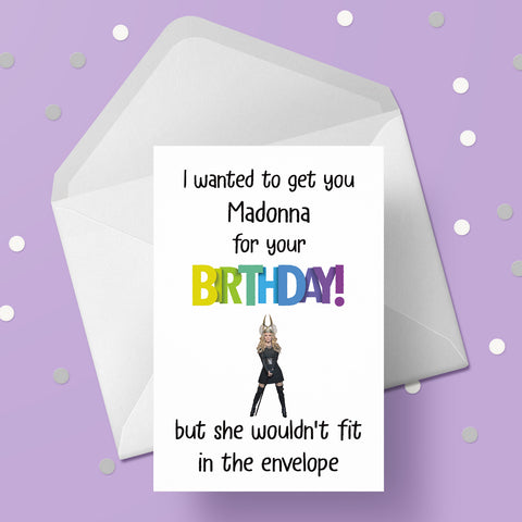Madonna Funny Birthday Card
