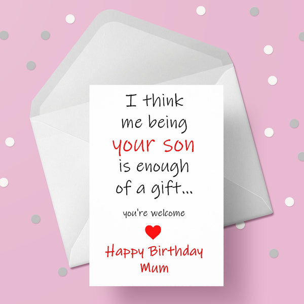Mum Birthday Card 21 - Funny card from son