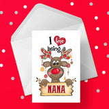 Christmas Card for Nana - Rudolph & I love being a Nana