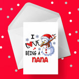 Christmas Card for Nana - Snowman & I love being a Nana