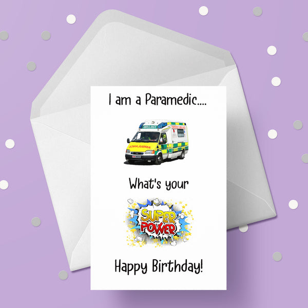 Paramedic Birthday Card - Funny Super power