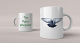 Pigeon Mug - Funny The Pigeon Whisperer