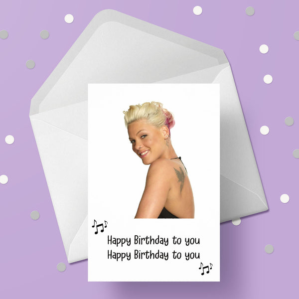 Pink (the singer) Birthday Card 03