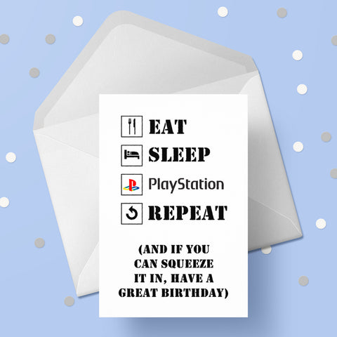 Playstation Funny Birthday Card - Eat Sleep Repeat
