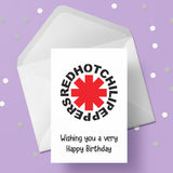 Red Hot Chili Peppers Birthday Card