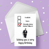 Robbie Williams Birthday Card - Funny mentally dating ....