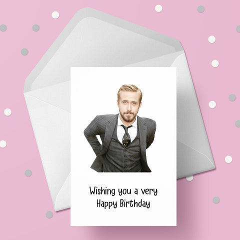 Ryan Gosling 02 Birthday Card