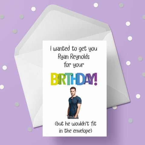 Ryan Reynolds Funny Birthday Card
