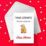 Christmas Card 37- "Thank Goodness this year is nearly over"