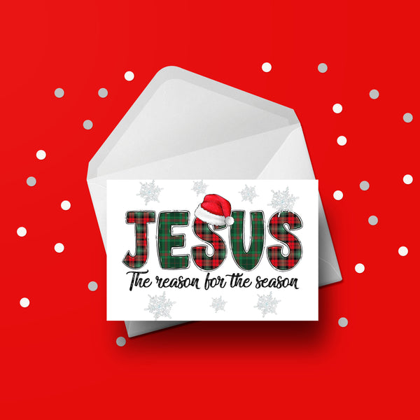 Christmas Card 38 -JESUS the reason for the season...