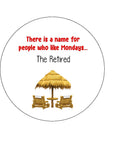 Retirement Edible Icing Cake Topper 04 - Funny "The retired"